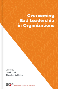 Cover image: Overcoming Bad Leadership in Organizations 9780197552759