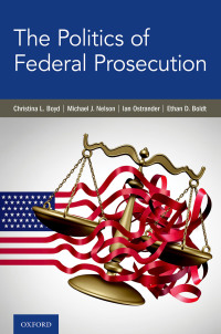Cover image: The Politics of Federal Prosecution 1st edition 9780197554685