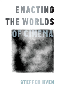 Cover image: Enacting the Worlds of Cinema 9780197555101