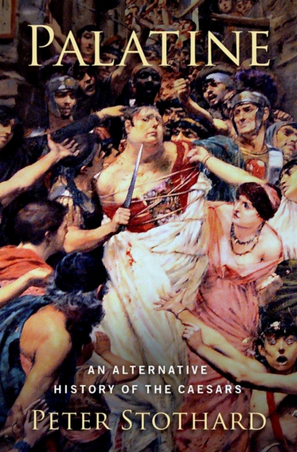 Palatine An Alternative History of the Caesars