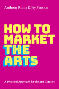 Omslagafbeelding: How to Market the Arts 9780197556085