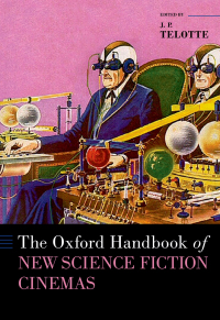 Cover image: The Oxford Handbook of New Science Fiction Cinemas 9780197557723
