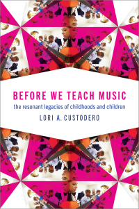Omslagafbeelding: Before We Teach Music 1st edition 9780197557884