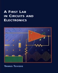 Cover image: A First Lab in Circuits and Electronics 1st edition 9780190910495