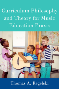Titelbild: Curriculum Philosophy and Theory for Music Education Praxis 9780197558706