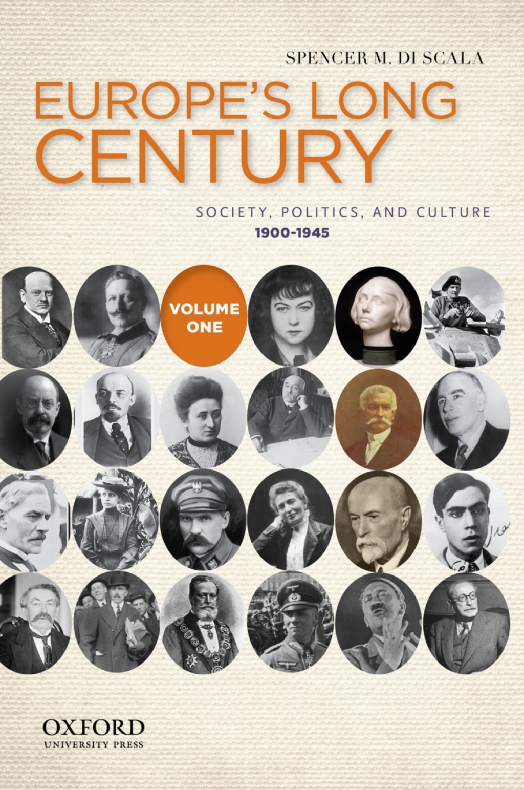 Europe’s Long Century: Volume 1: 1900-1945 Society, Politics, and Culture 1st Edition
