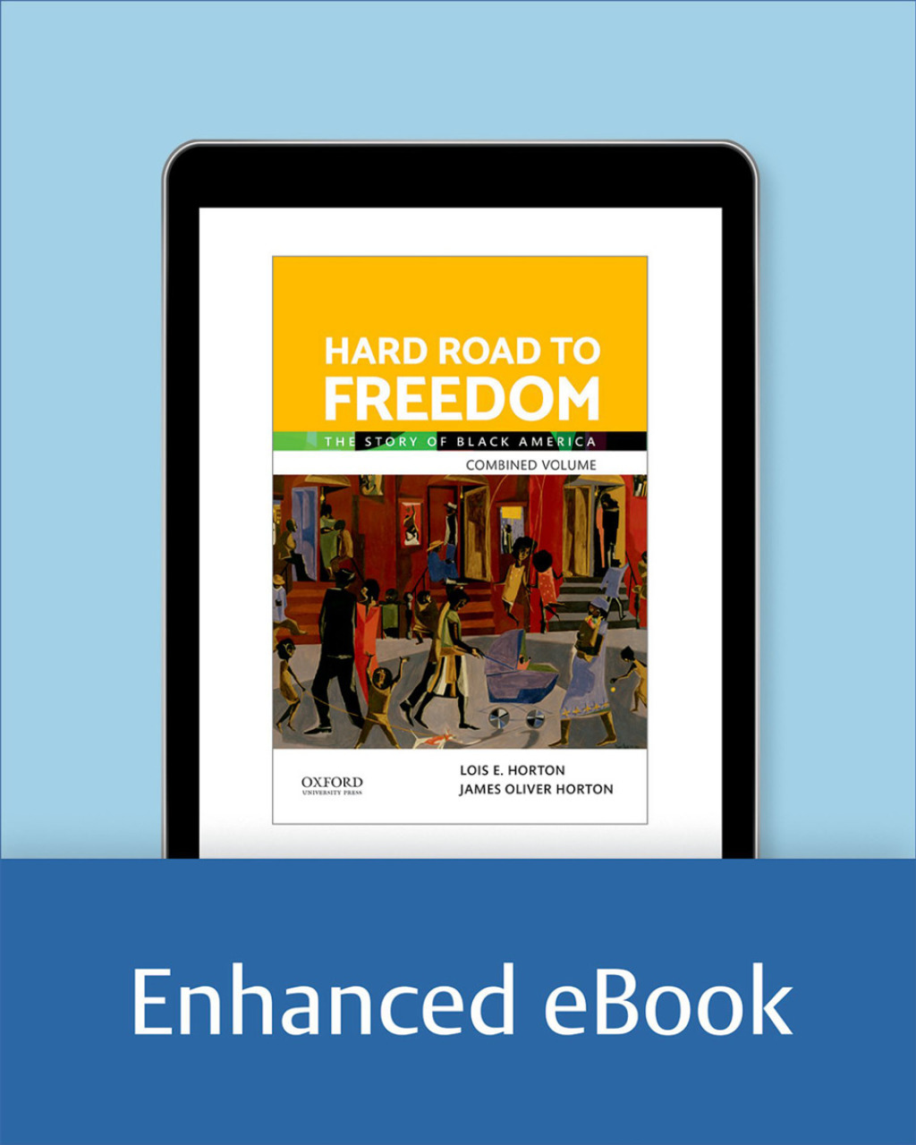 Hard Road to Freedom Combined Volume The Story of Black America 1st Edition