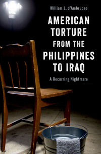 Cover image: American Torture from the Philippines to Iraq 9780197570326