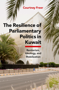 Cover image: The Resilience of Parliamentary Politics in Kuwait 9780197570364