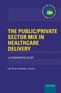 Imagen de portada: The Public/Private Sector Mix in Healthcare Delivery 9780197571101