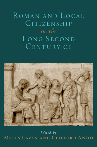 Immagine di copertina: Roman and Local Citizenship in the Long Second Century CE 9780197573884