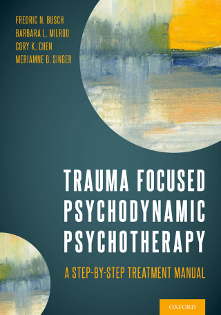 Cover image: Trauma Focused Psychodynamic Psychotherapy 9780197574355