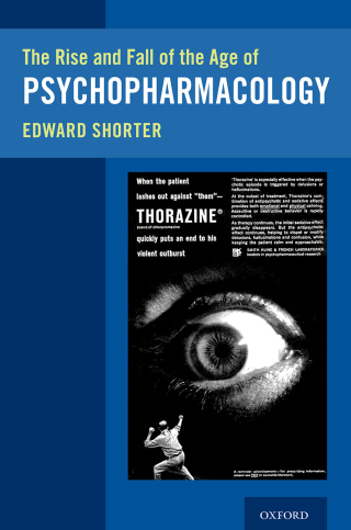Cover image: The Rise and Fall of the Age of Psychopharmacology 9780197574430