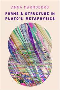 Omslagafbeelding: Forms and Structure in Plato's Metaphysics 9780197577158