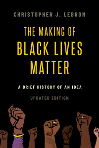 Omslagafbeelding: The Making of Black Lives Matter 2nd edition 9780197577349