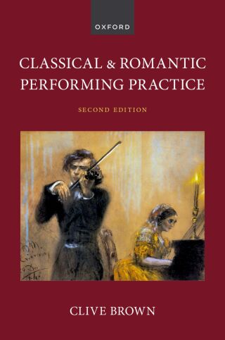 Cover image: Classical and Romantic Performing Practice 2nd edition 9780197581629