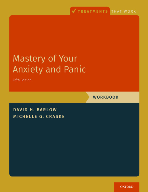 Mastery of Your Anxiety and Panic: Workbook, 5th Edition - FULL INSTANT DOWNLOAD | PDF DOCX EPUB