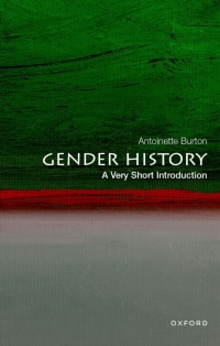 Imagen de portada: Gender History: A Very Short Introduction 1st edition 9780197587010
