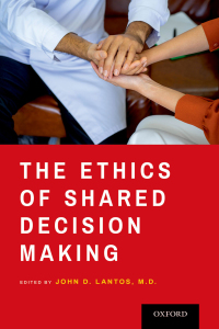 Cover image: The Ethics of Shared Decision Making 9780197598573