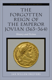 Cover image: The Forgotten Reign of the Emperor Jovian (363-364) 9780197600702