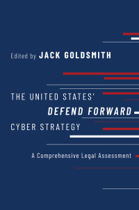 صورة الغلاف: The United States' Defend Forward Cyber Strategy 9780197601808