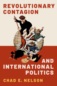 Cover image: Revolutionary Contagion and International Politics 9780197601921