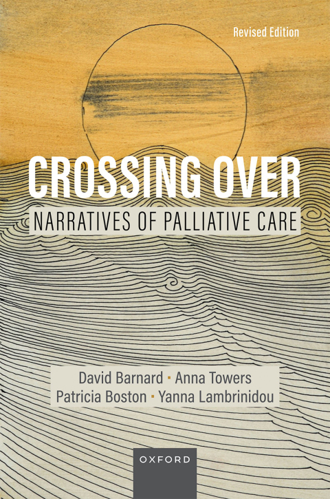 Crossing Over: Narratives of Palliative Care, Revised Edition - FULL INSTANT DOWNLOAD | PDF DOCX EPUB