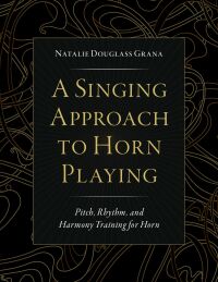 Cover image: A Singing Approach to Horn Playing 9780197603567