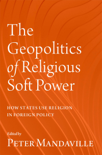 Cover image: The Geopolitics of Religious Soft Power 1st edition 9780197605806