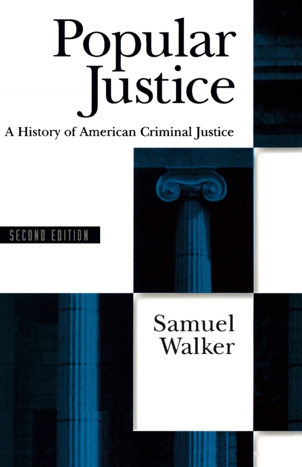 Popular Justice: A History of American Criminal Justice 2nd Edition