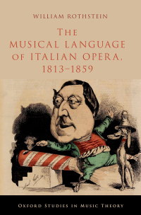 Cover image: The Musical Language of Italian Opera, 1813-1859 9780197609682