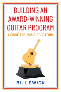Imagen de portada: Building an Award-Winning Guitar Program 9780197609811