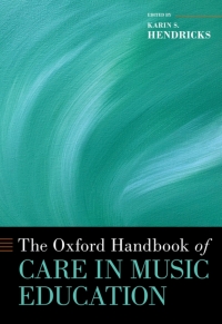 Immagine di copertina: The Oxford Handbook of Care in Music Education 1st edition 9780197611654
