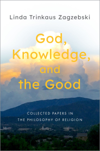 Cover image: God, Knowledge, and the Good 9780197612385
