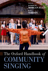 Cover image: The Oxford Handbook of Community Singing 1st edition 9780197612460