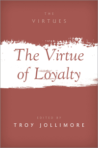 Cover image: The Virtue of Loyalty 9780197612644