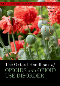 Cover image: The Oxford Handbook of Opioids and Opioid Use Disorder 1st edition 9780197618431