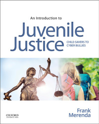 Cover image: An Introduction to Juvenile Justice 9780190852832