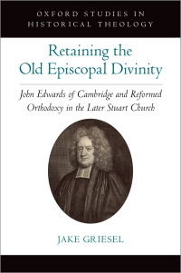 Cover image: Retaining the Old Episcopal Divinity 9780197624326