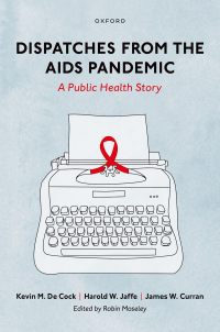 Cover image: Dispatches from the AIDS Pandemic 9780197626528