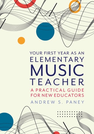Cover image: Your First Year as an Elementary Music Teacher 1st edition 9780197631447