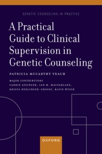 Imagen de portada: A Practical Guide to Clinical Supervision in Genetic Counseling 9780197635438