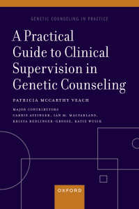 Immagine di copertina: A Practical Guide to Clinical Supervision in Genetic Counseling 9780197635438