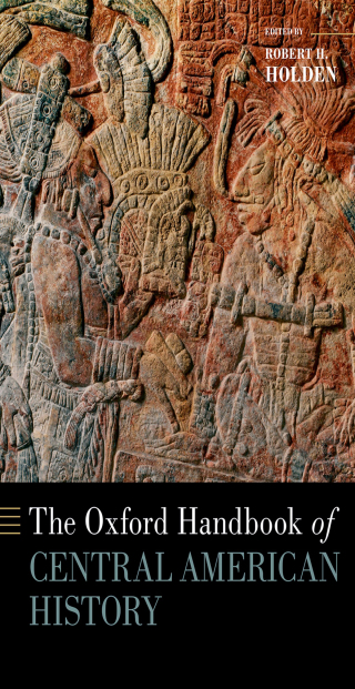 Cover image: The Oxford Handbook of Central American History 9780190928360