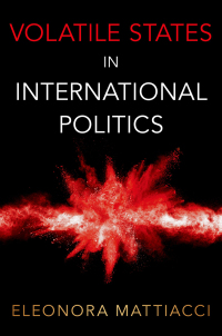 صورة الغلاف: Volatile States in International Politics 9780197638682