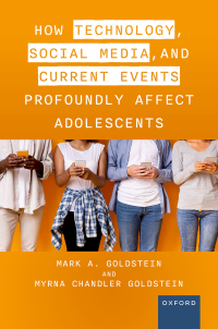 Cover image: How Technology, Social Media, and Current Events Profoundly Affect Adolescents 1st edition 9780197640739