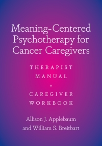 Cover image: Meaning-Centered Psychotherapy for Cancer Caregivers 9780197640777