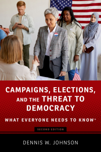 Imagen de portada: Campaigns, Elections, and the Threat to Democracy 2nd edition 9780197641989