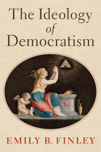 Cover image: The Ideology of Democratism 9780197642290