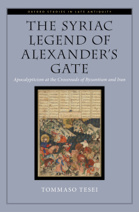 Cover image: The Syriac Legend of Alexander's Gate 1st edition 9780197646878